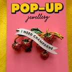 I NEED champagne, Strawberry pin