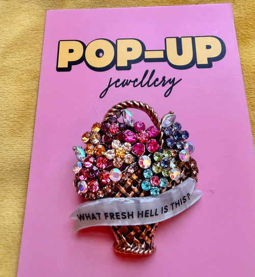 (Restock end of feb!) 
FRESH HELL, Diamanté flower basket pin