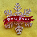 MERRY CRISIS, diamanté snowflake pin