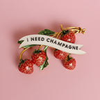 I NEED champagne, Strawberry pin