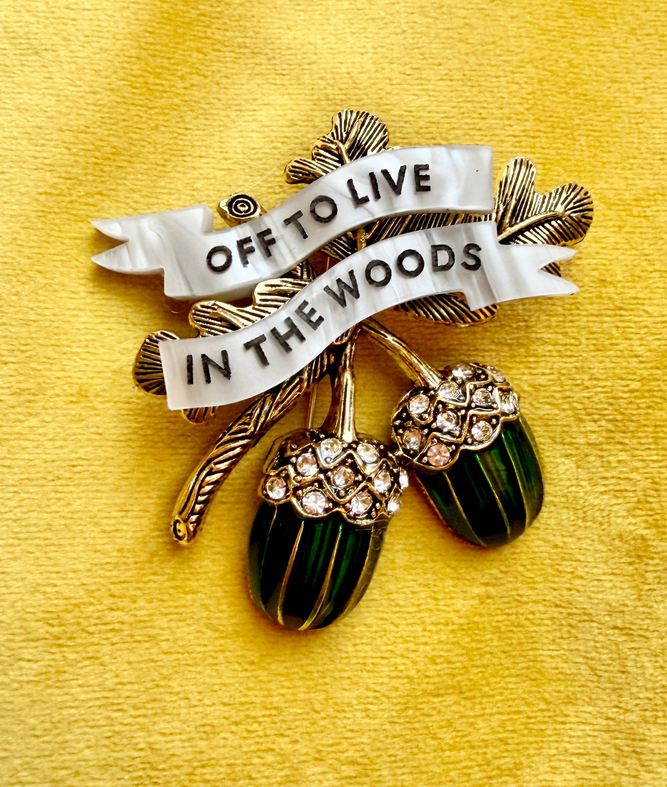 OFF TO LIVE IN THE WOODS, diamanté pin