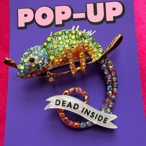 Dead inside, extroverted chameleon pin