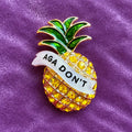 Push pineapple shake the tree. Diamanté pin