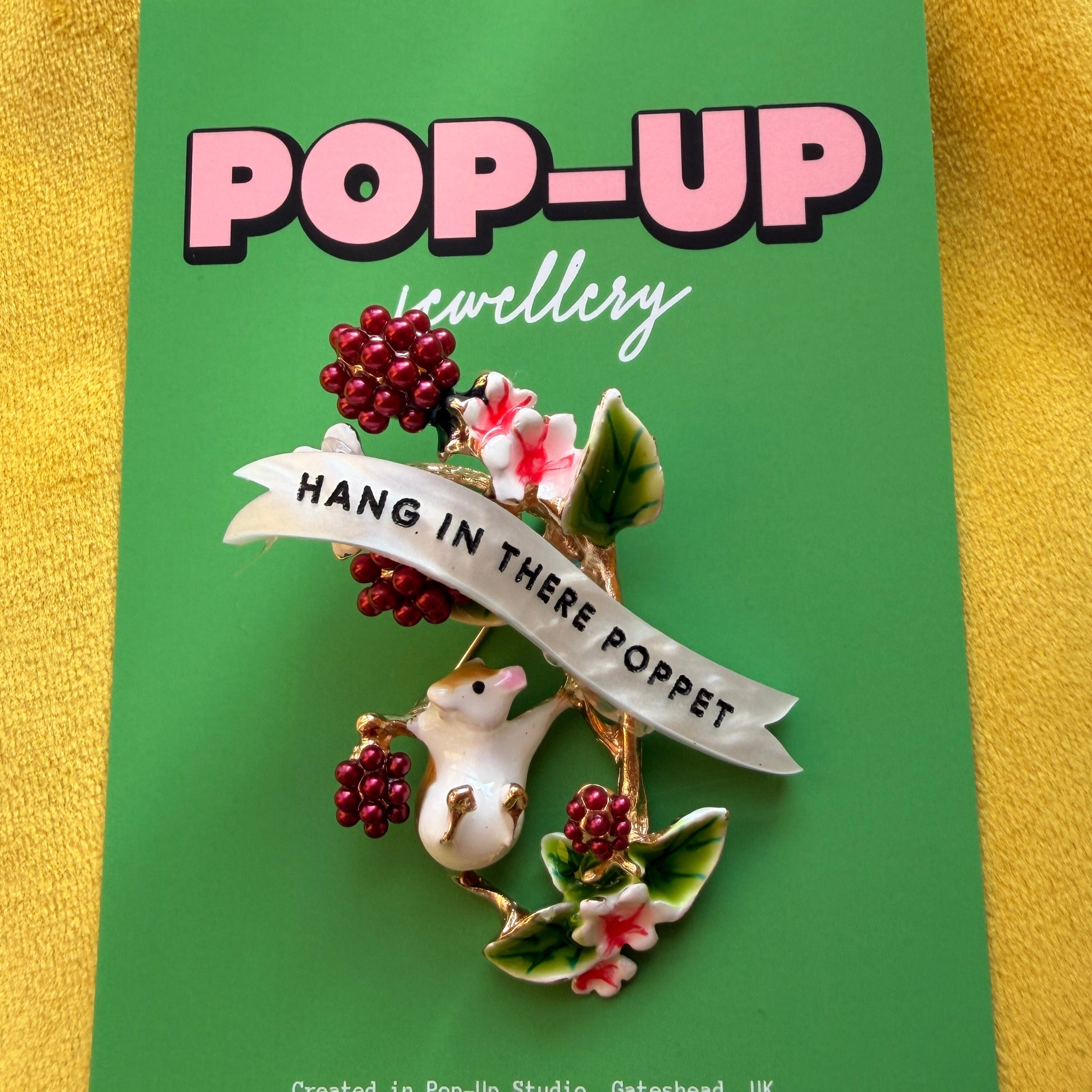 Hang in there poppet, enamel pin