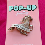 Don’t Rein me in, silver galloping horse pin