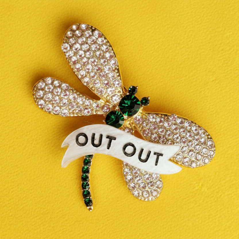 OUT OUT, dragonfly pin