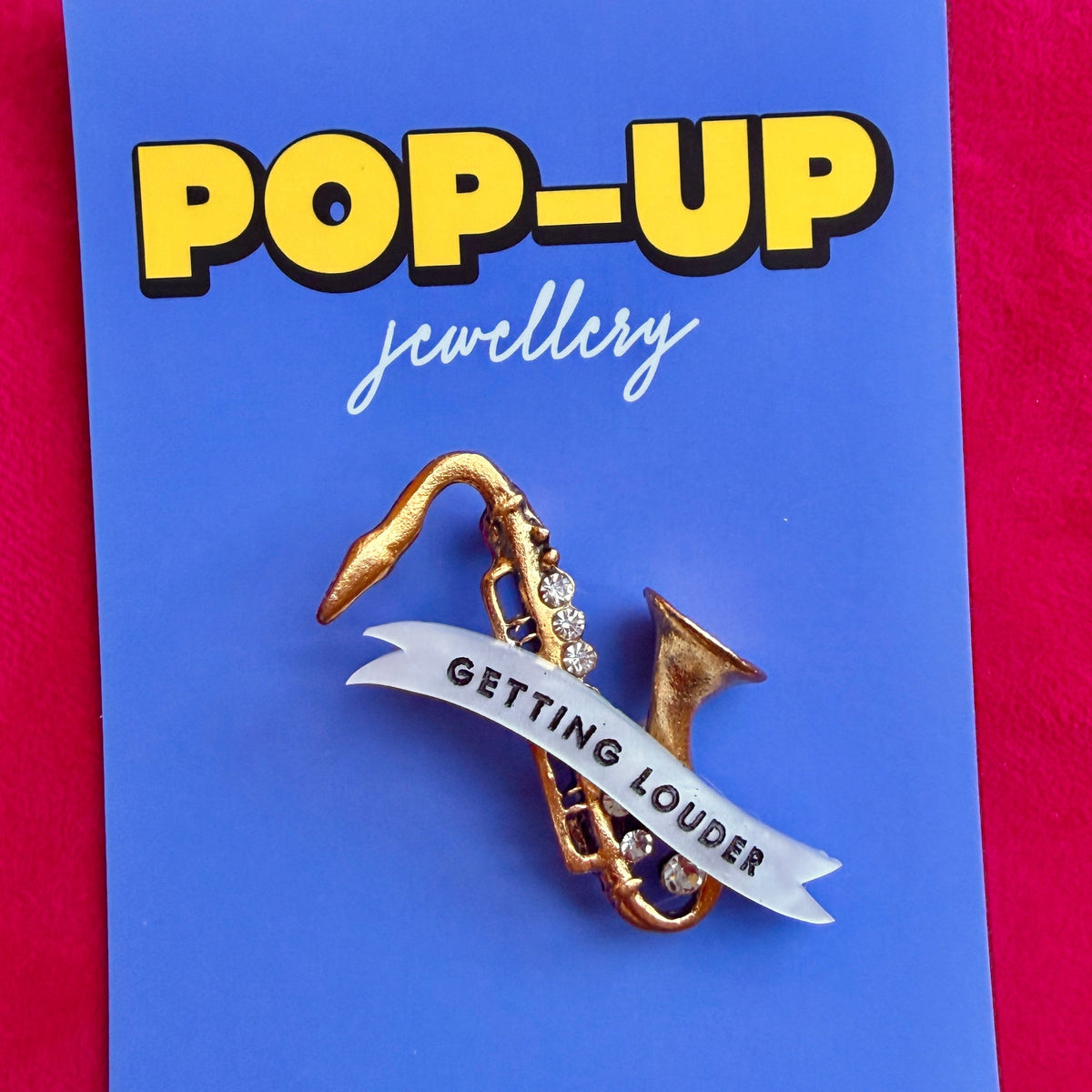 The SAXOPHONES ARE GETTING LOUDER… diamanté pin