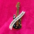TURN IT UP TO 11, guitar pin