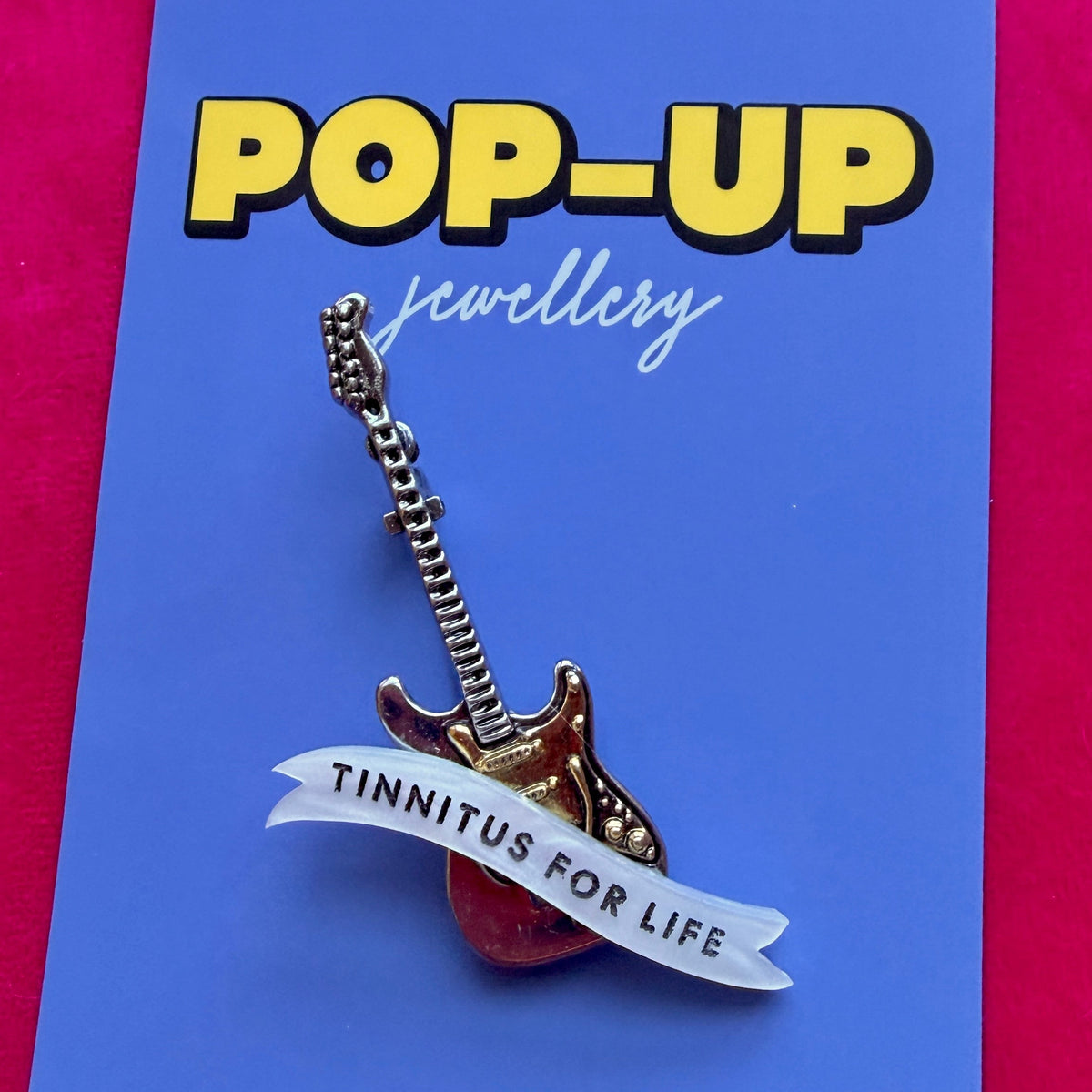 Tinnitus for LIFE! Guitar pin