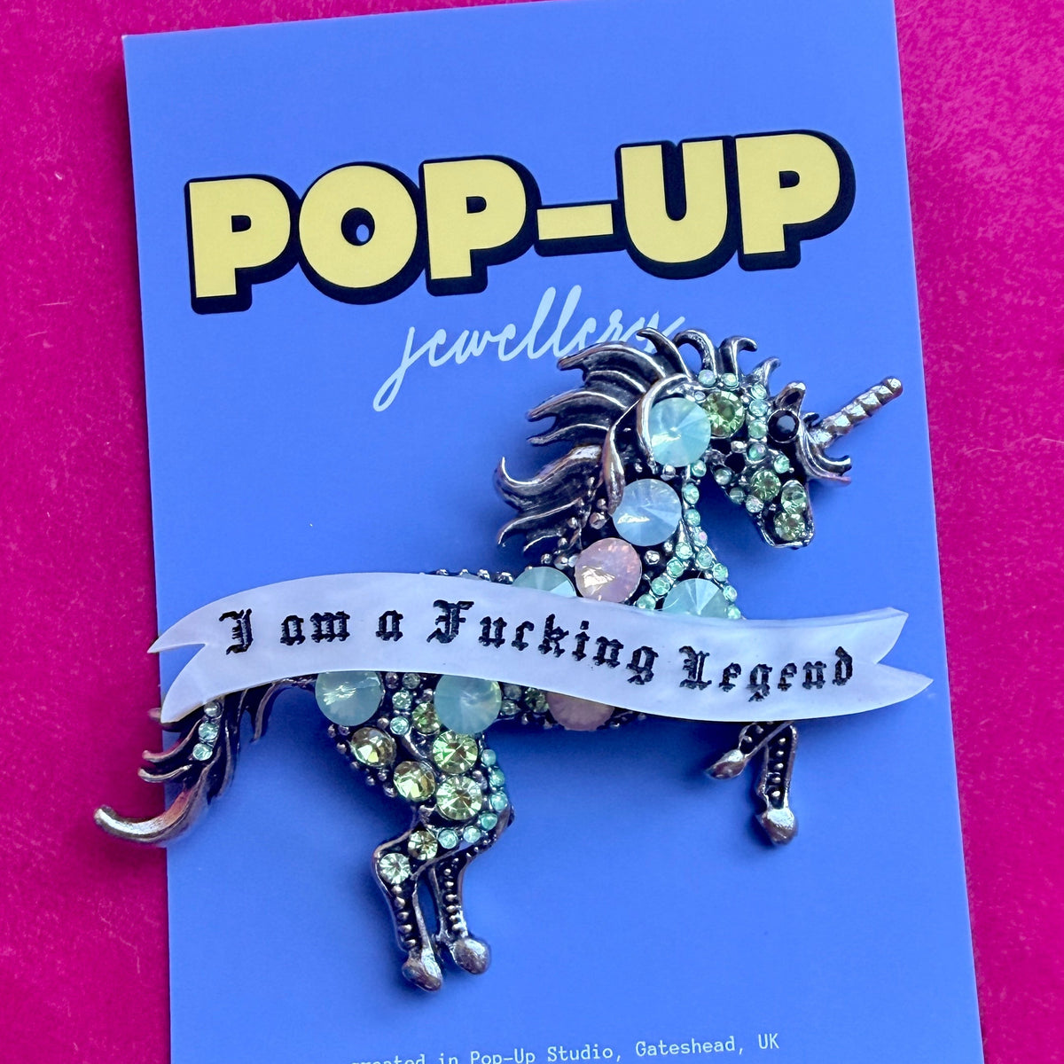 I am a fucking legend, giant medieval unicorn pin
