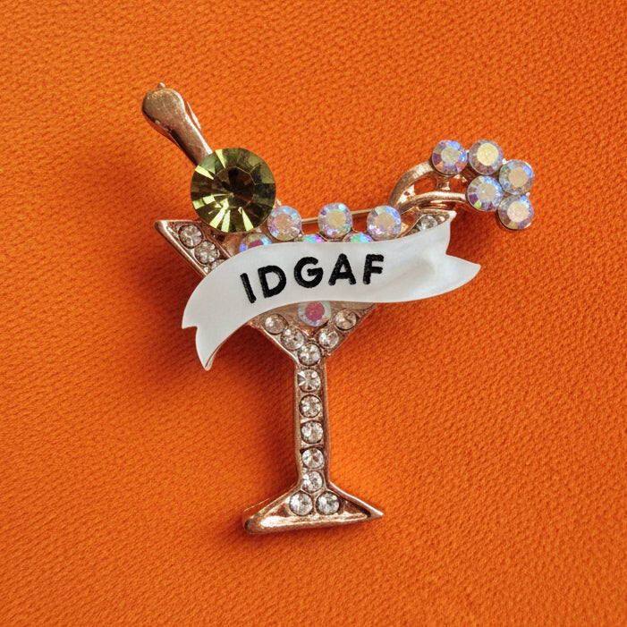 IDGAF diamanté martini glass pin