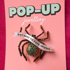 Not here to fuck spiders, diamanté pin