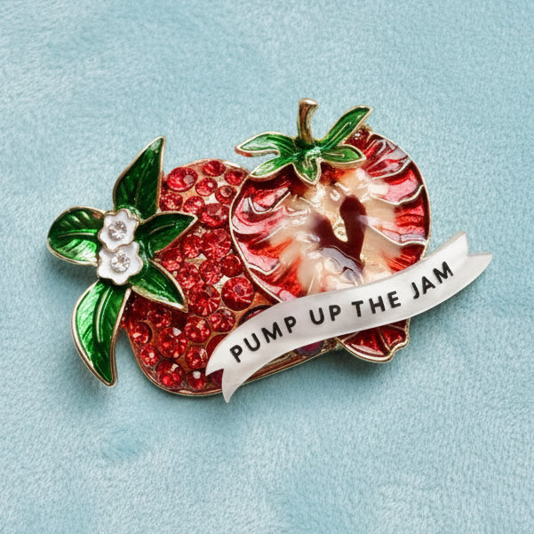 PUMP UP THE JAM, diamanté strawberry pin.