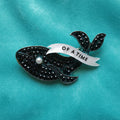 WHALE OF A TIME, diamanté pin