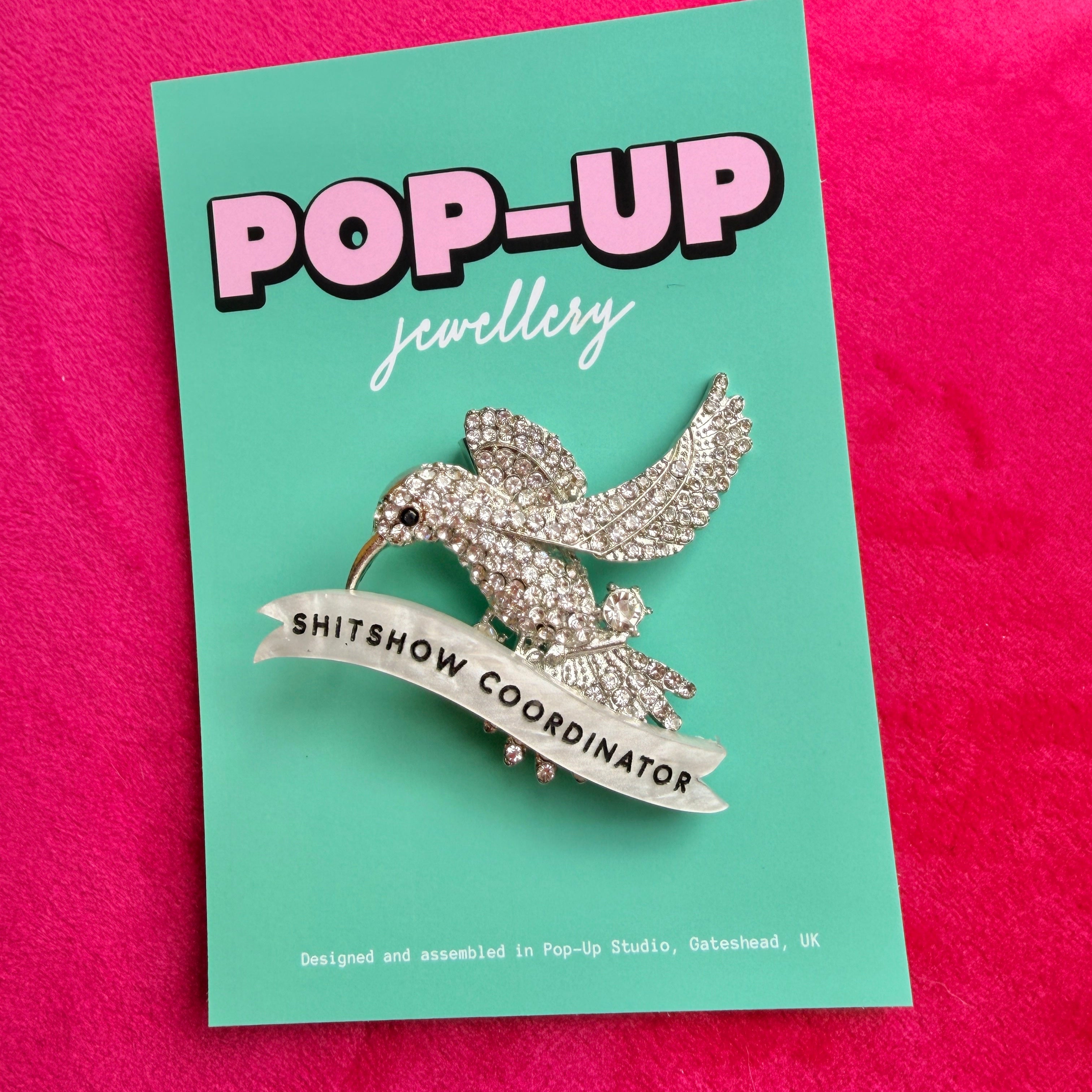SHITSHOW COORDINATOR, diamanté hummingbird pin