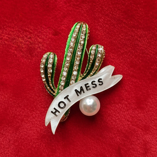 HOT MESS, cactus pin
