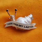 There goes my last fuck, enamel snail pin