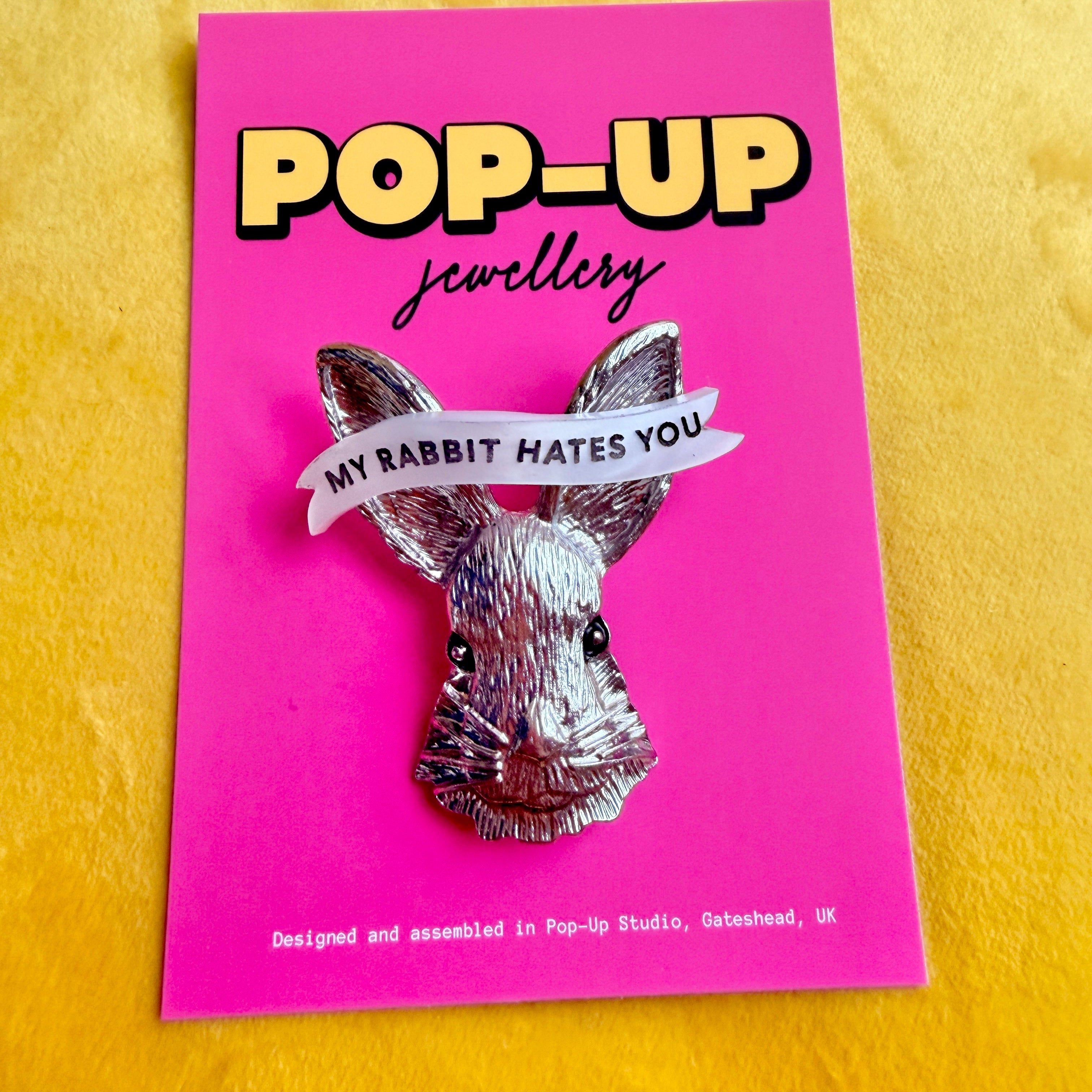 My Rabbit HATES you, rabbit pin