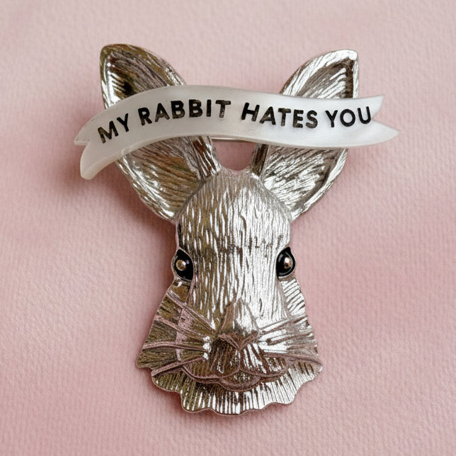 My Rabbit HATES you, rabbit pin