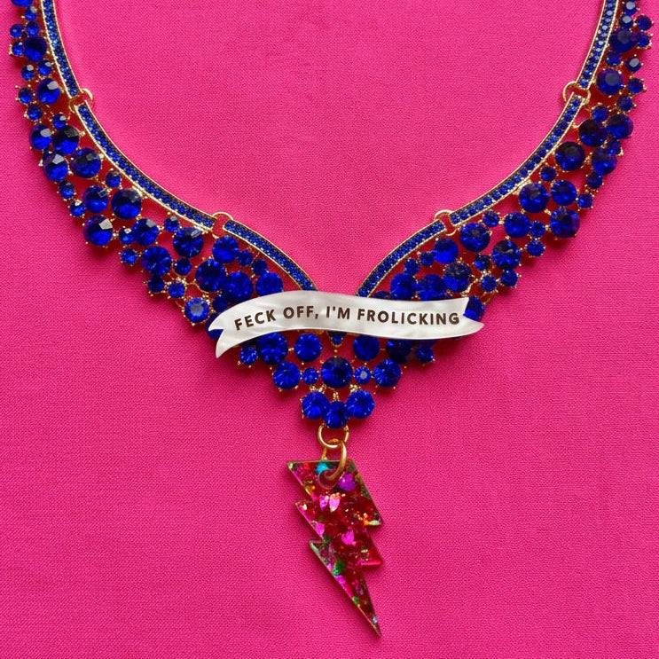 FECK OFF, I’M FROLICKING, diamanté princess necklace