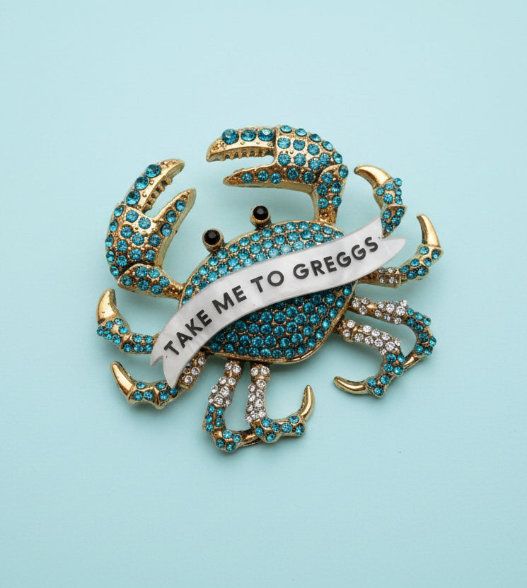 TAKE ME TO GREGGS (or I will nip you) Diamanté pin