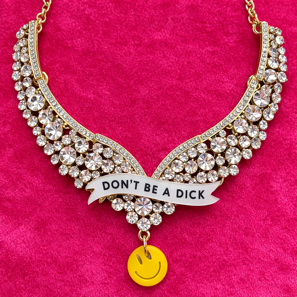 DON’T BE A DICK, diamanté princess necklace