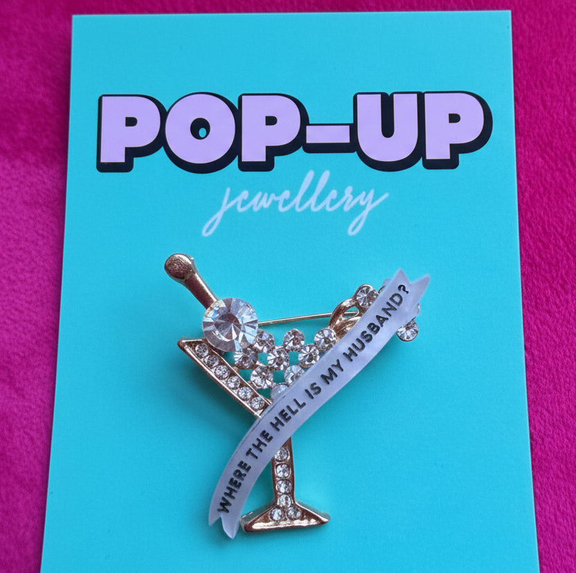 Where the hell is my husband? Diamanté pin