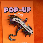 Totally calm (and not destructive) dragon pin