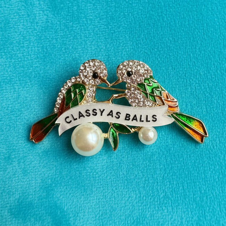 Classy as Balls, diamanté pin