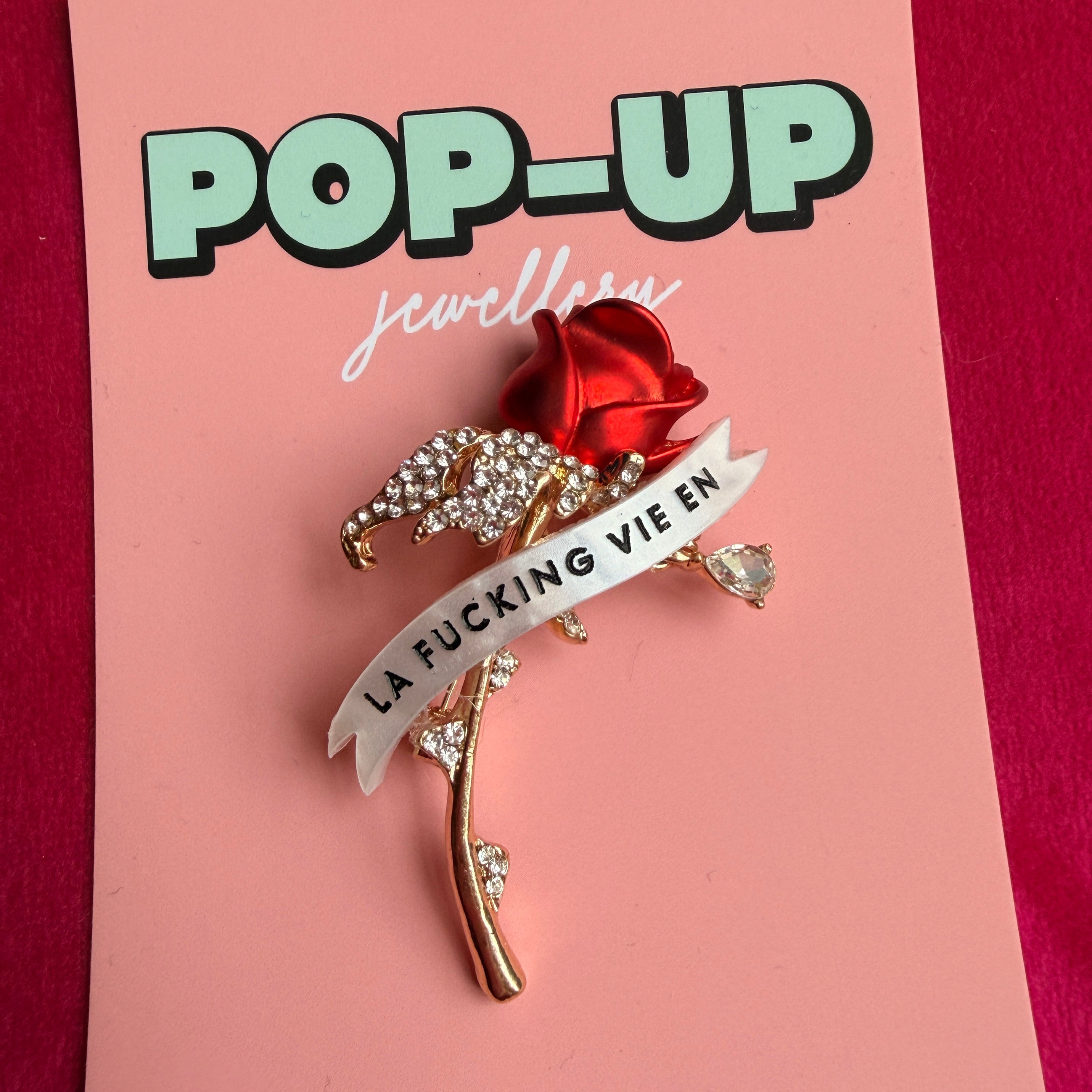 La FUCKING vie en rose, diamante pin